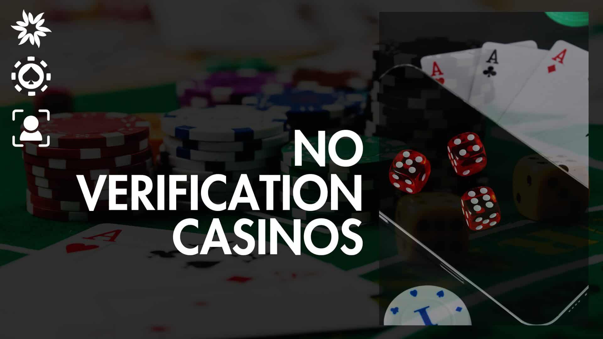 No Verification Casinos